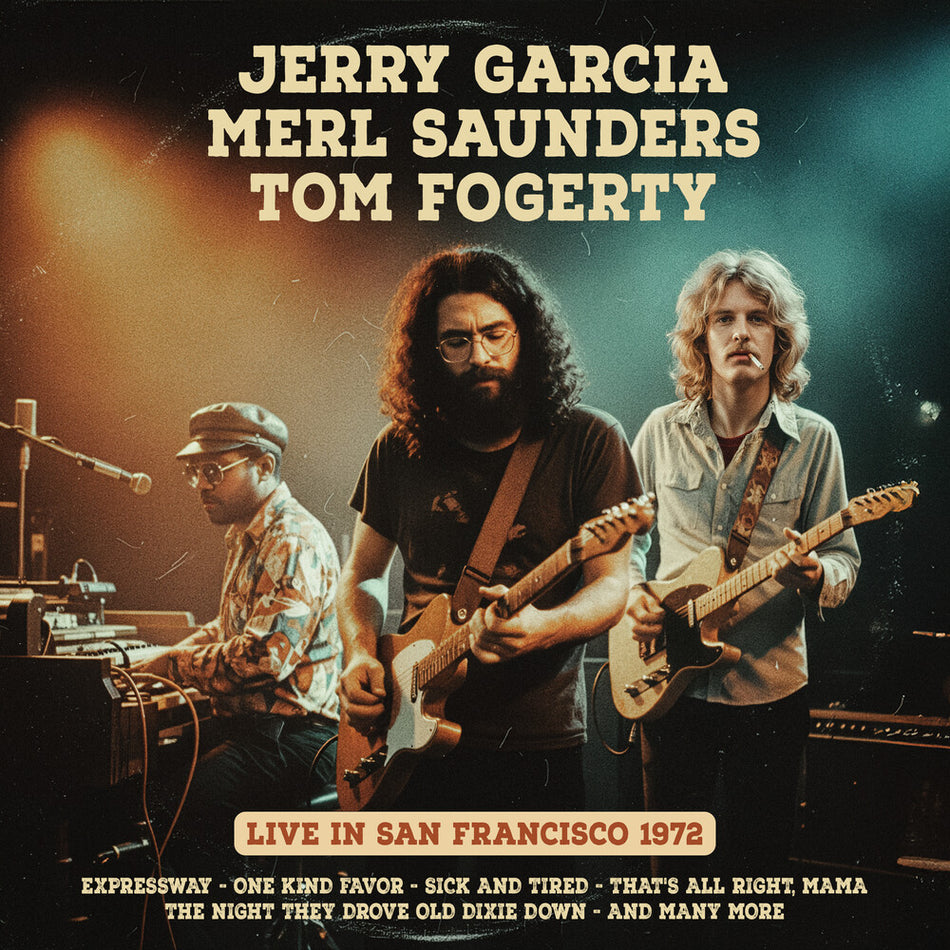 the album cover for Jerry Garcia  / Saunders,Merl / Fogerty,Tom - San Francisco 1972