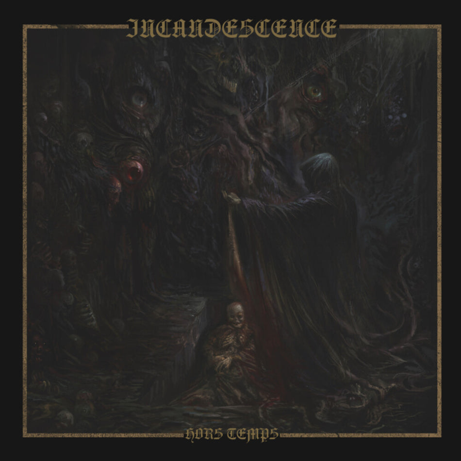 the album cover for Incandescence - Hors Temps - Limited Deceptions Lp [Limited Edition] (Uk)