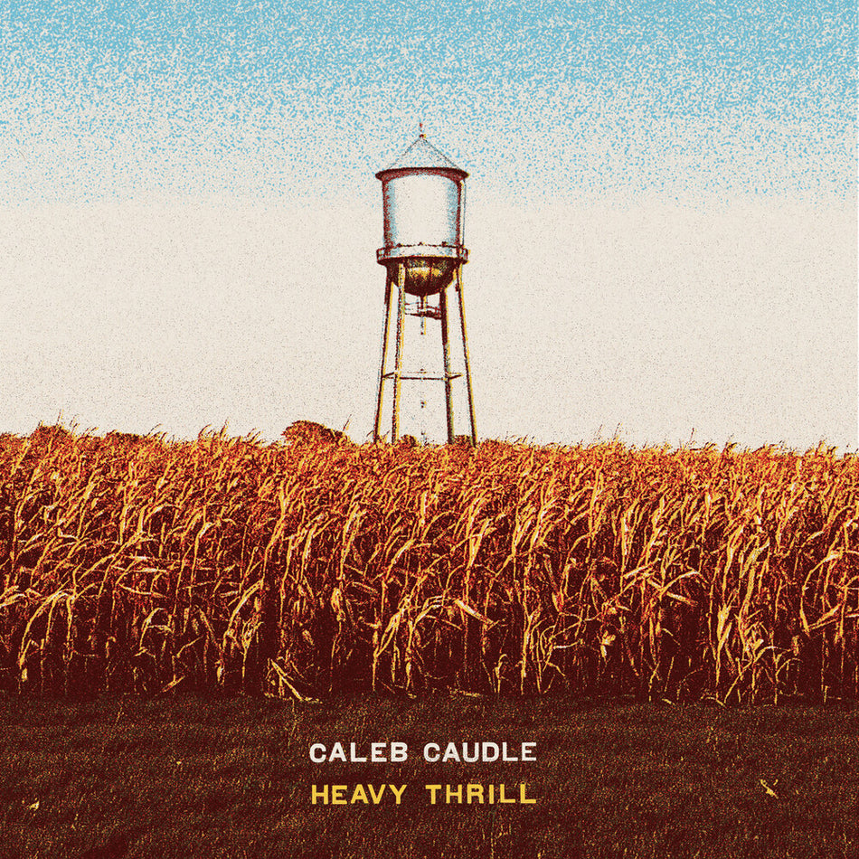 the album cover for Caleb Caudle - Heavy Thrill
