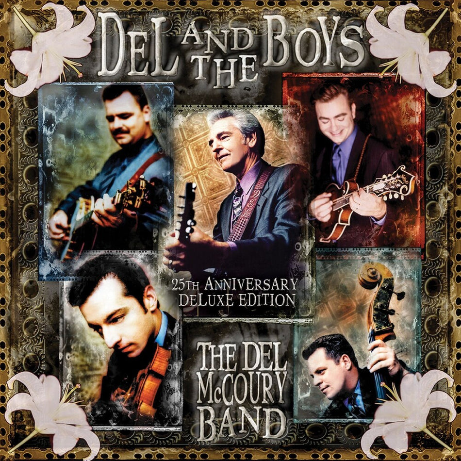 the album cover for Del Mccoury  Band - Del & The Boys - 25th Anniversary (Deluxe Edition)