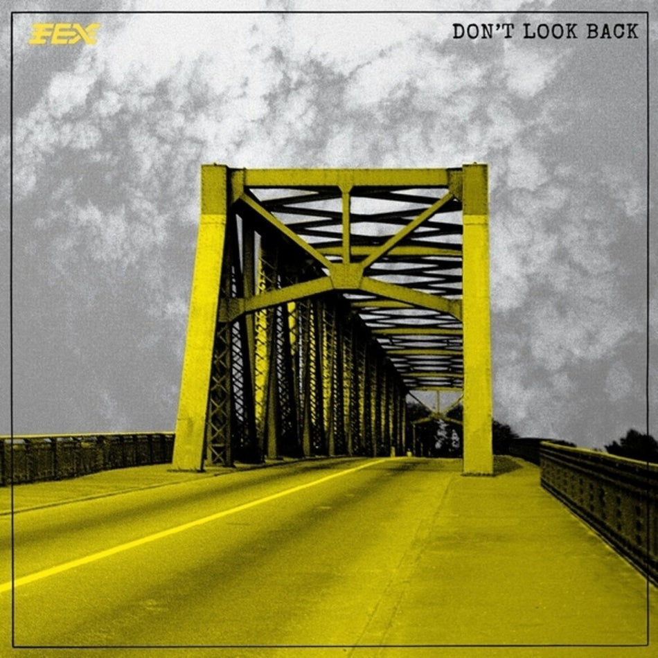 the album cover for Fex - Don't Look Back
