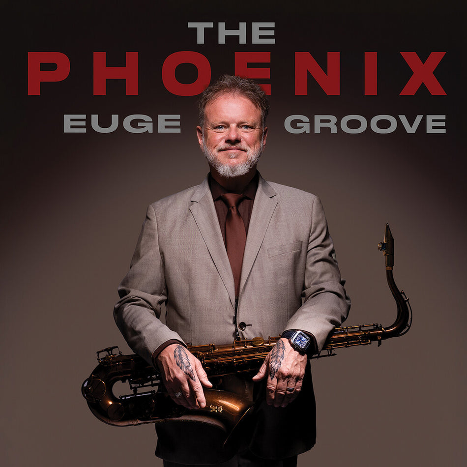 the album cover for Euge Groove - Phoenix