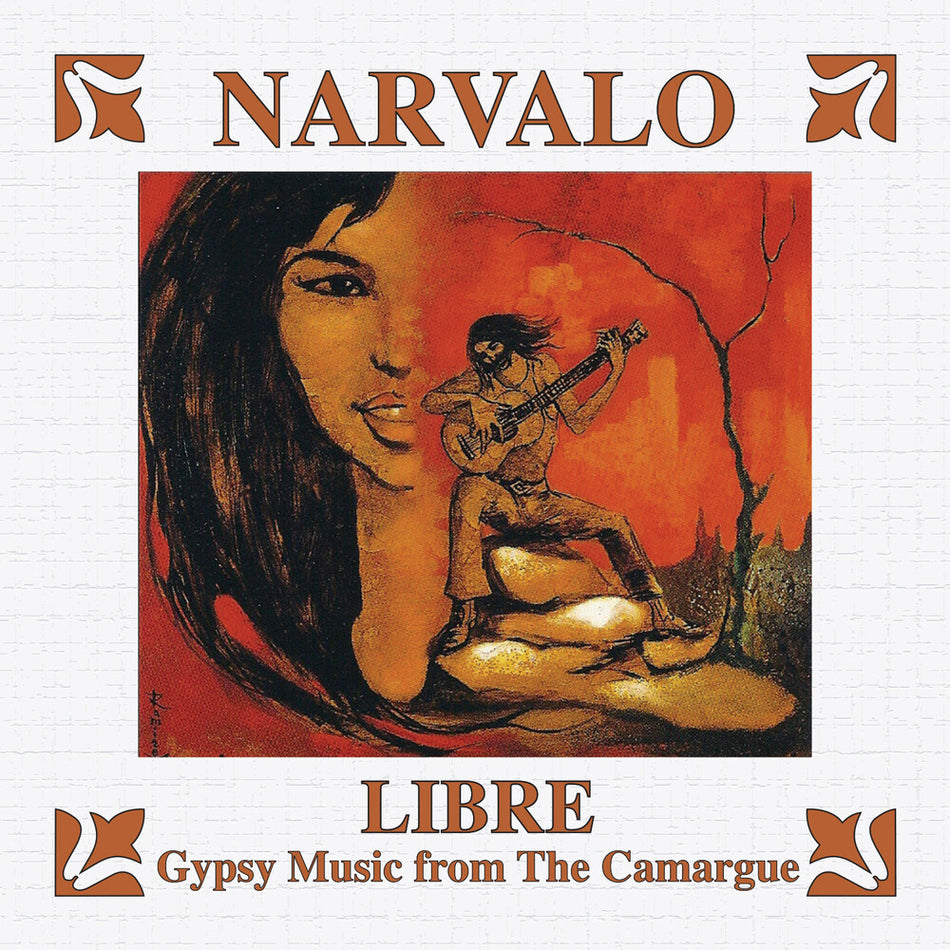 the album cover for Narvalo - Libre - Gypsy Music from The Camargue
