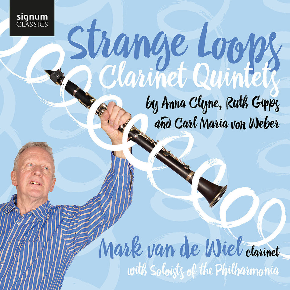 the album cover for Mark van de Wiel - Strange Loops: Clarinet Quintets