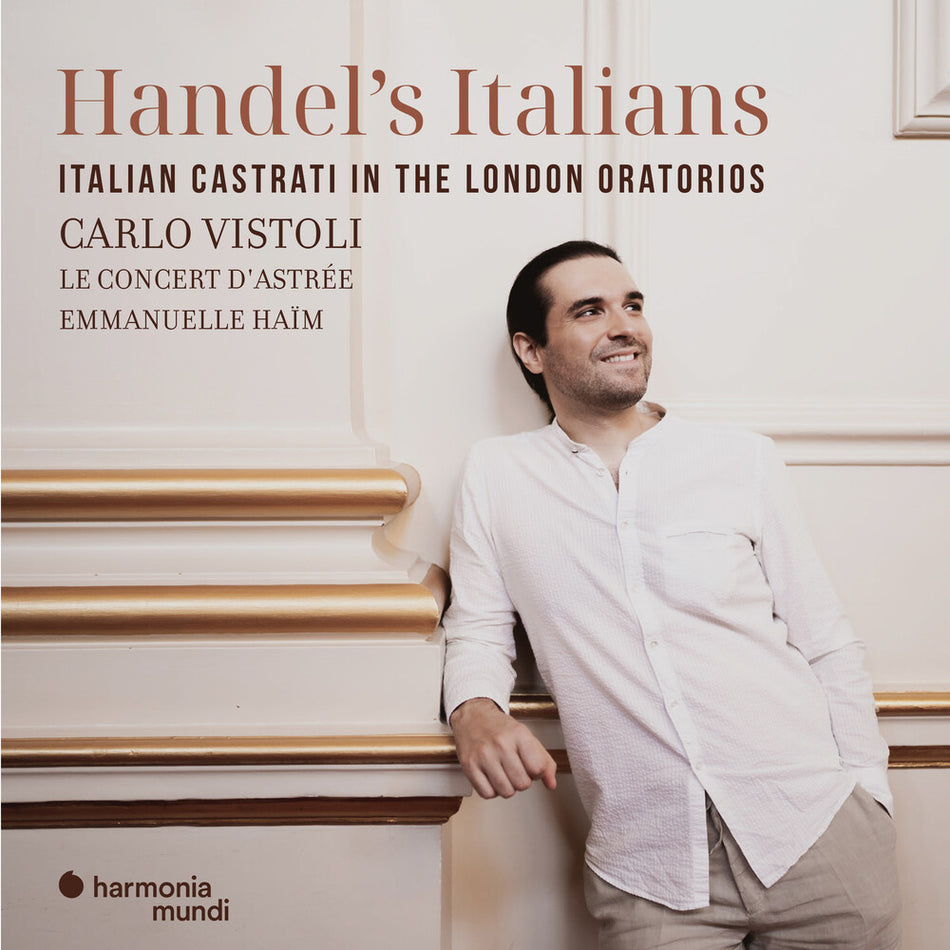 the album cover for Le Concert D'astree / Emmanuelle Haim - Handel's Italians: Italian Castrati