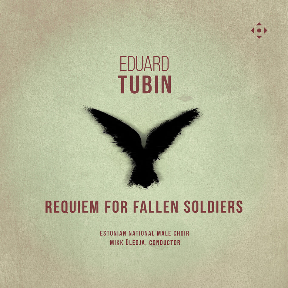 the album cover for Estonian National Male Choir - Eduard Tubin: Requiem For Fallen Soldiers