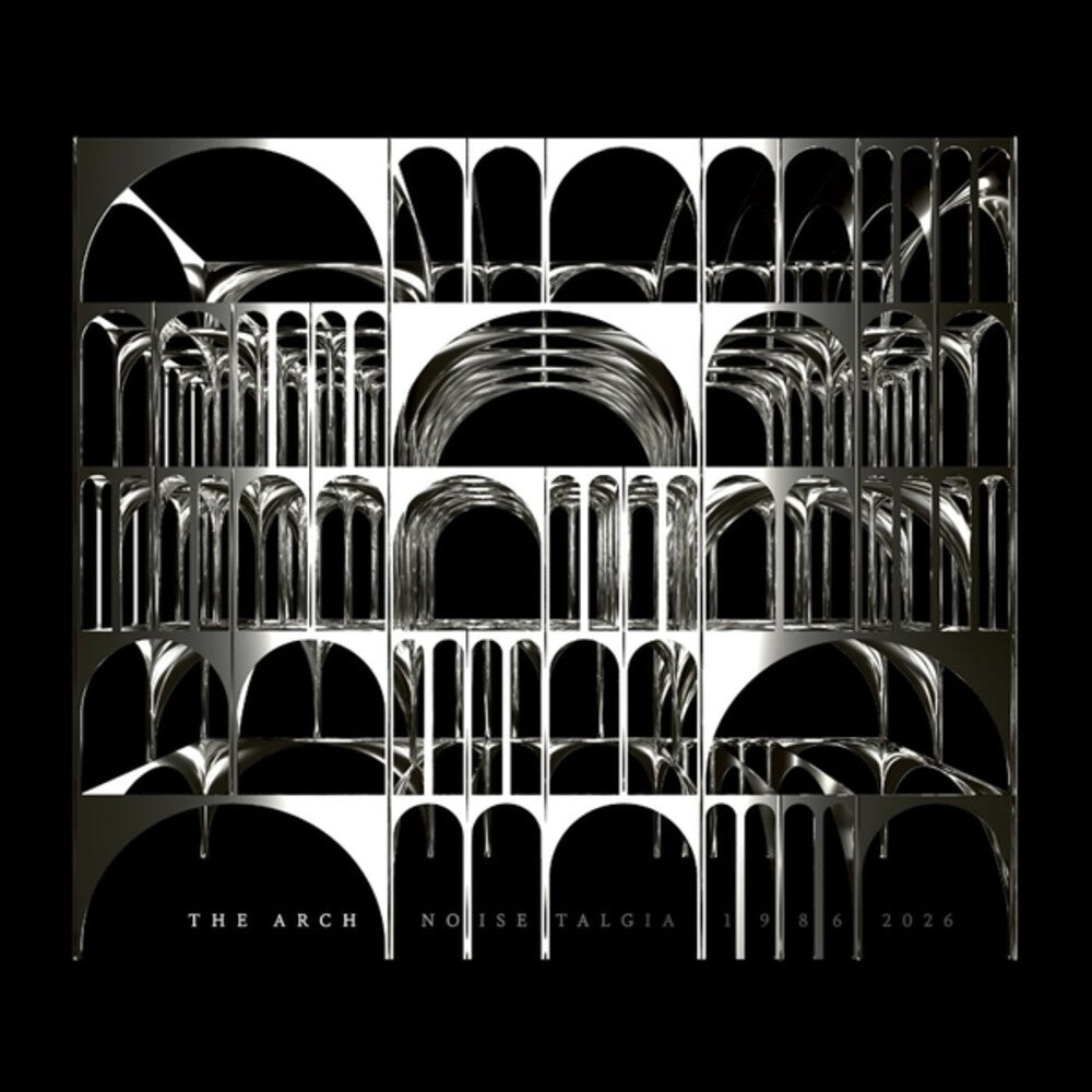 the album cover for Arch - Noisetalgia 1986 - 2026