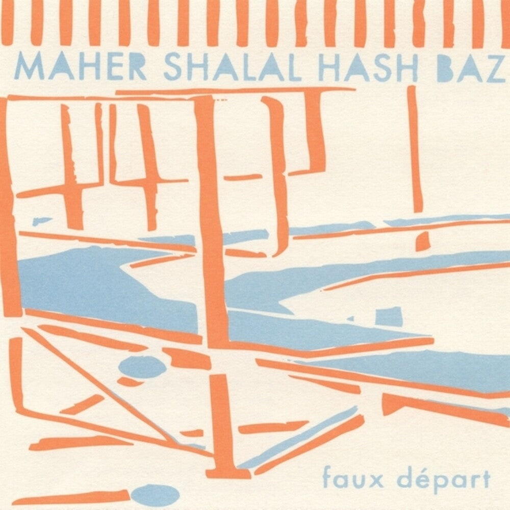 the album cover for Maher Shalal Hash Baz - Faux Depart