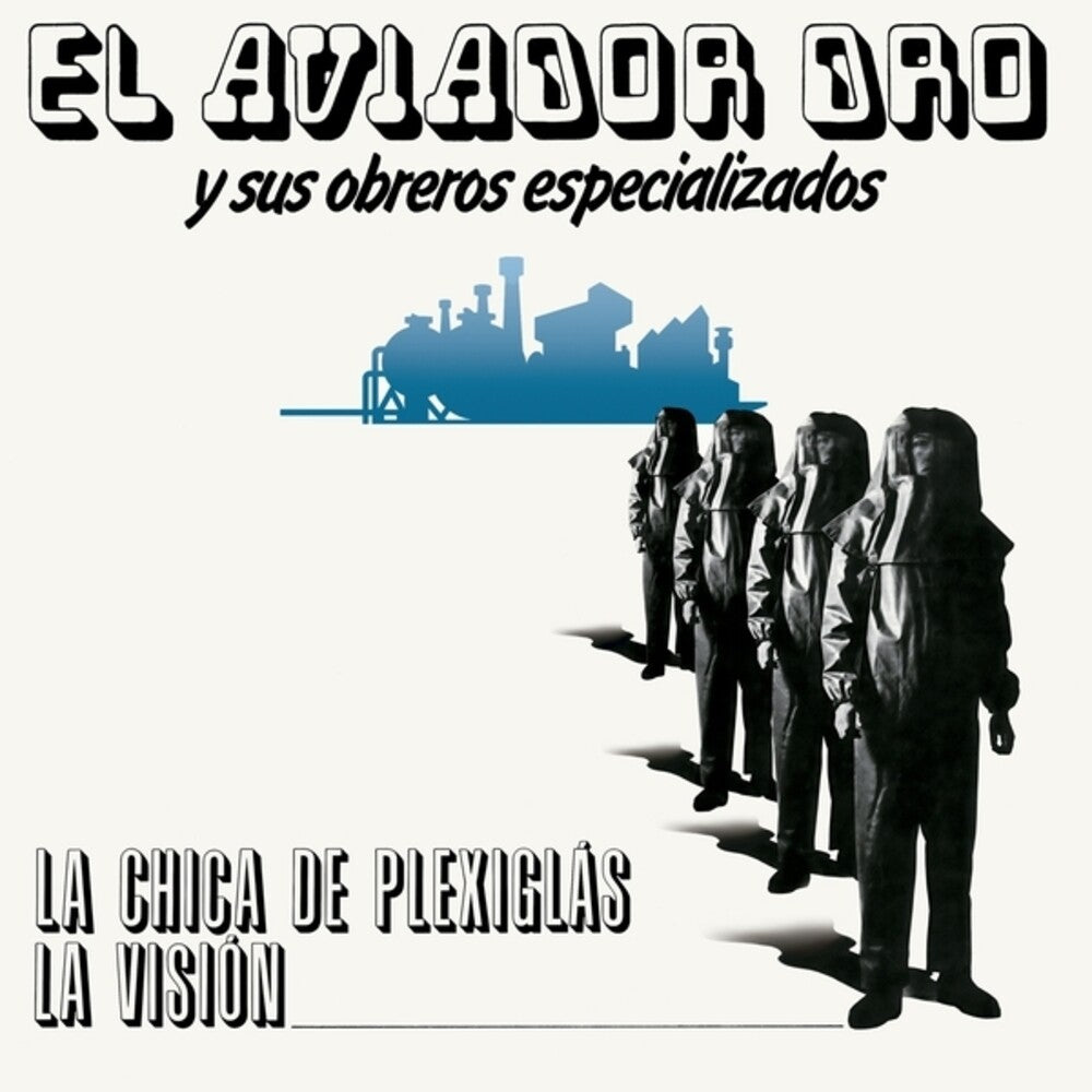 the album cover for Aviador Dro / Sus Obreros Especializados - Chica De Plexiglas / La Vision