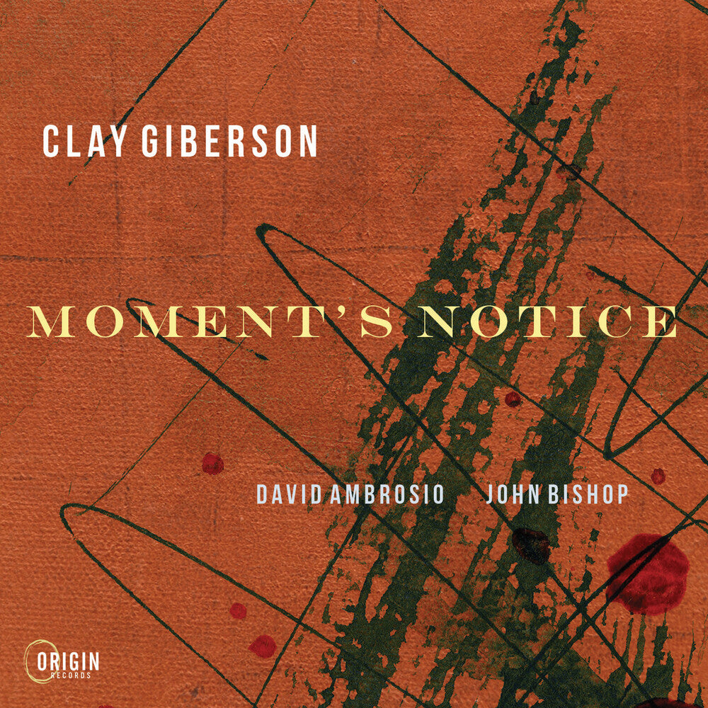 the album cover for CLAY GIBERSON - Moment's Notice