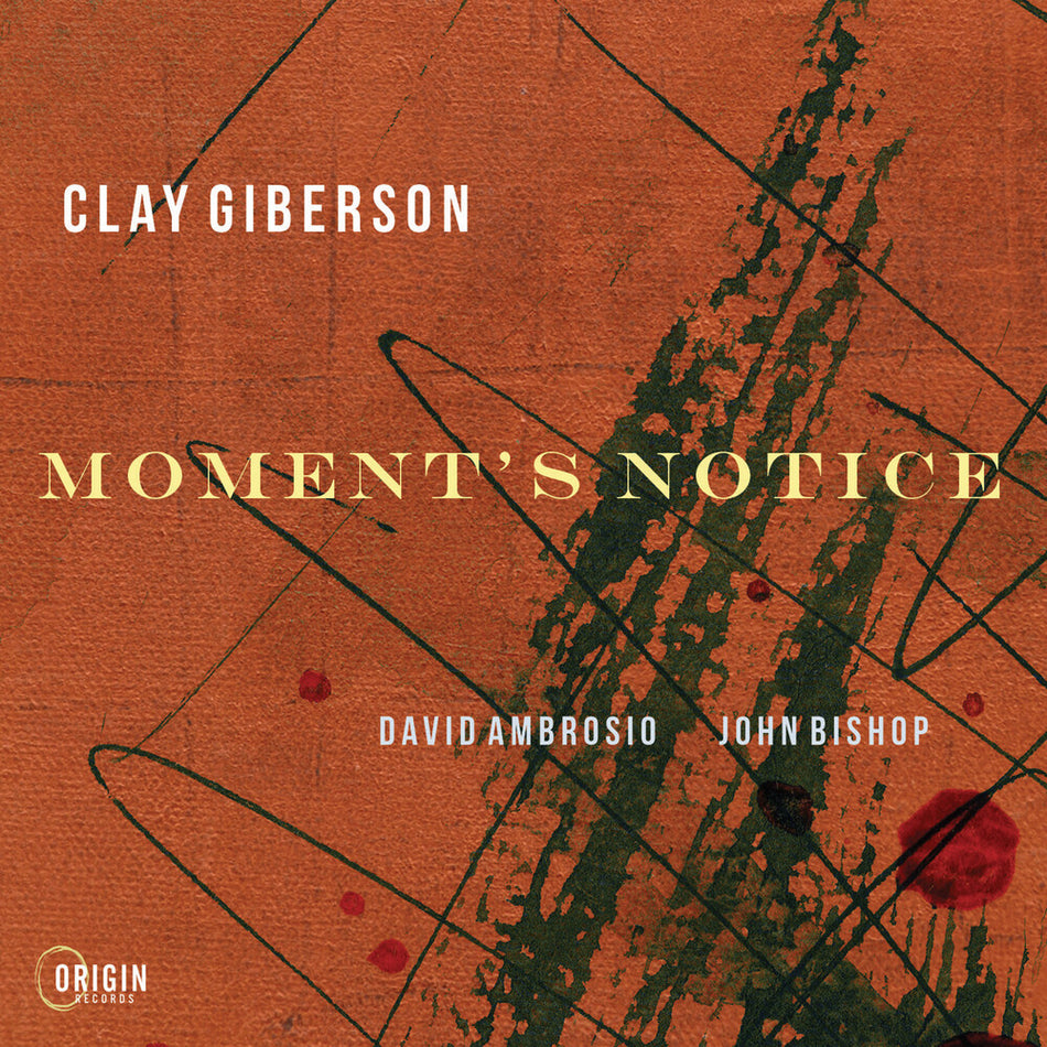 the album cover for CLAY GIBERSON - Moment's Notice