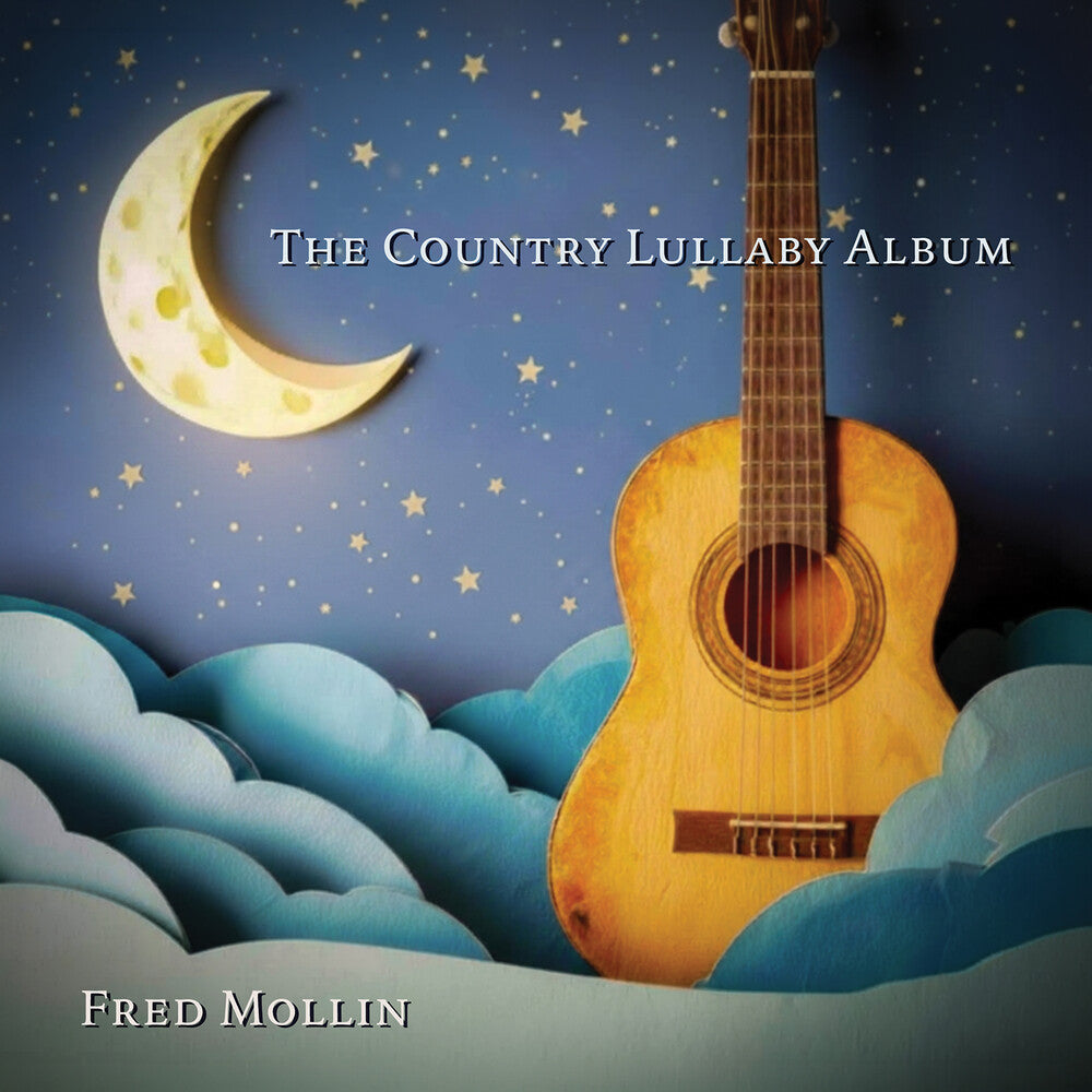 the album cover for Fred Mollin - Country Lullaby Album (Mod)