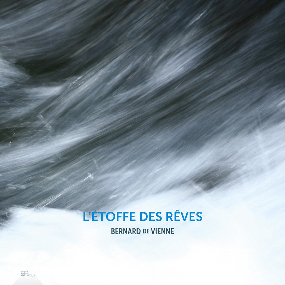 the album cover for Bernard De Vienne: L'etoffe Des Reves - Bernard De Vienne: L'etoffe Des Reves