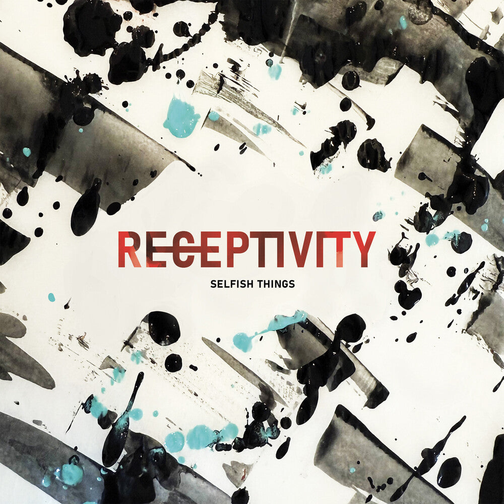 the album cover for Selfish Things - Receptivity