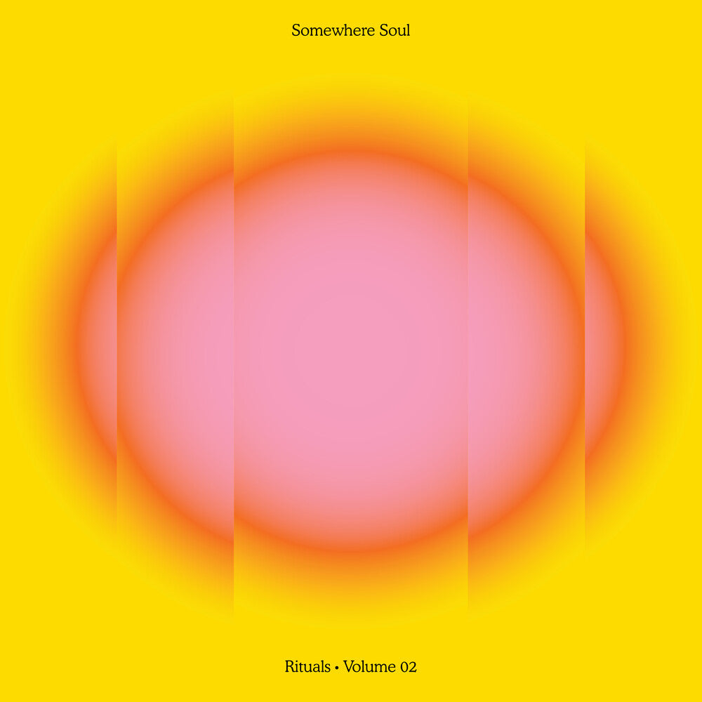 the album cover for Somewhere Soul : Rituals Vol. 02 / Various - Somewhere Soul : Rituals Vol. 02 / Various