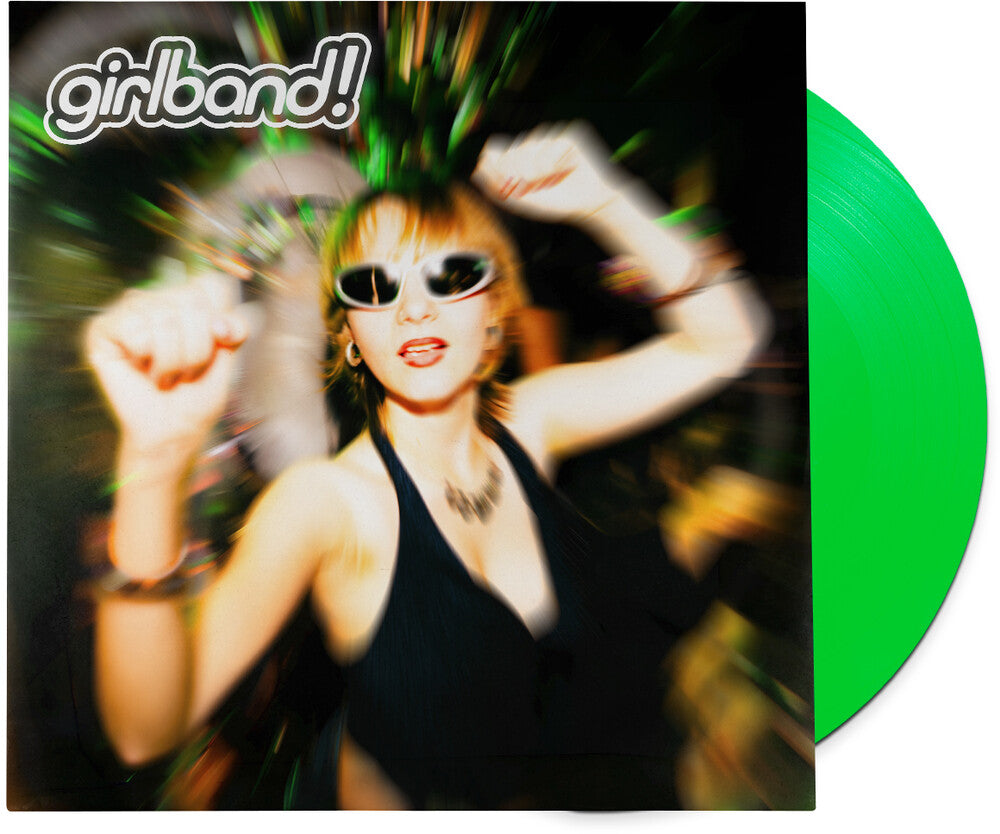 the album cover for Girlband - Girlband! [Colored Vinyl] (Grn)