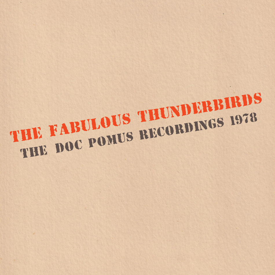 the album cover for Fabulous Thunderbirds - Doc Pomus Recordings 1978 (Blue) [Colored Vinyl]