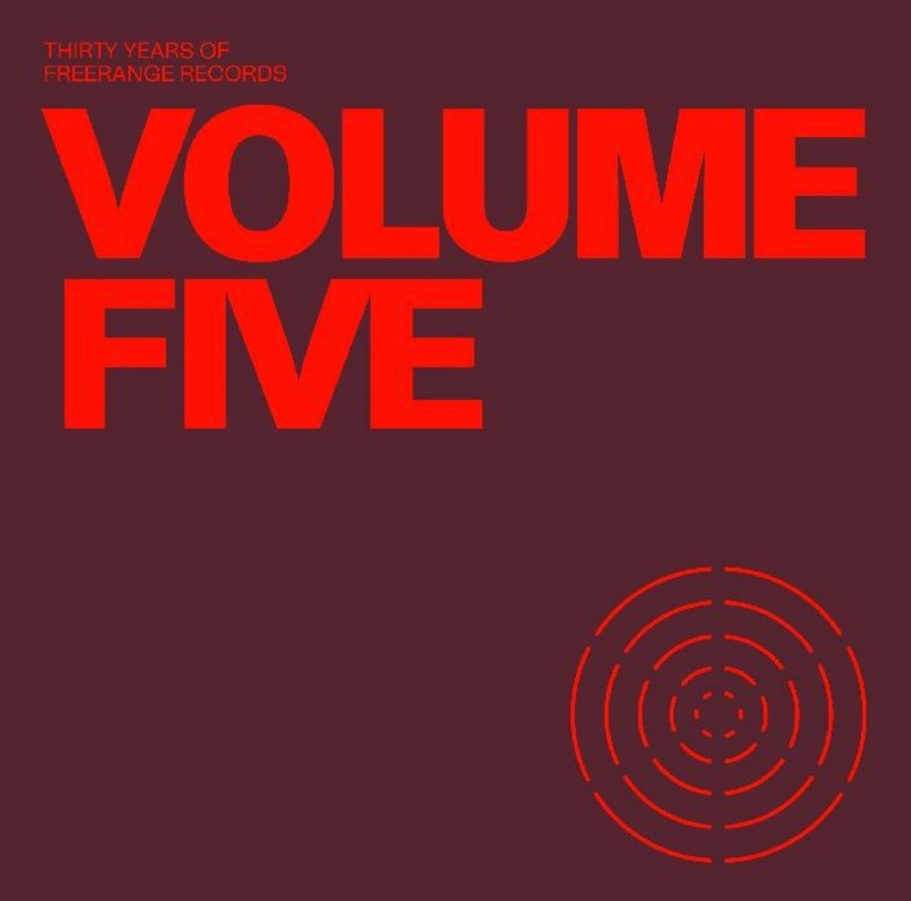 the album cover for 30 Years Of Freerange Records Vol. 5 / Various - 30 Years Of Freerange Records Vol. 5 / Various