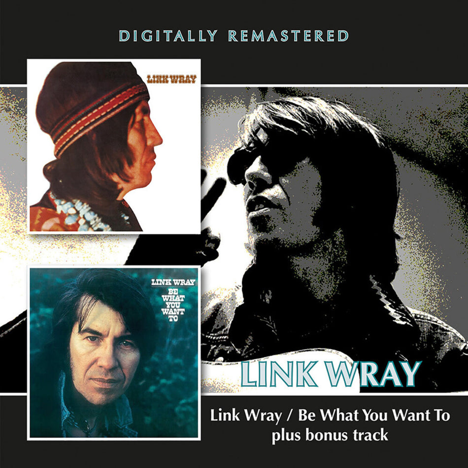 the album cover for Link Wray - Link Wray / Be What You Want To Be Plus (Uk)