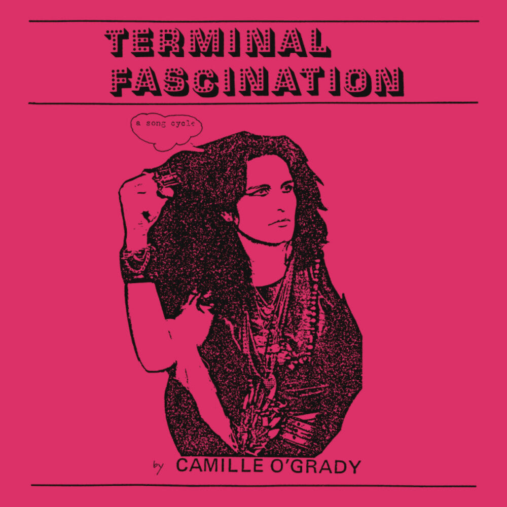 the album cover for Camille O'grady - Terminal Fascination