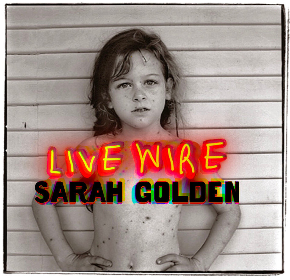 the album cover for Sarah Golden - Live Wire