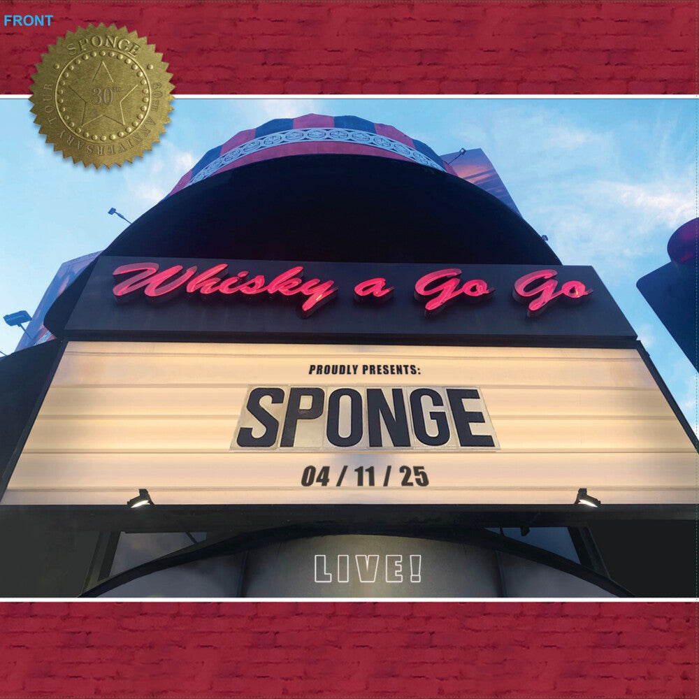 the album cover for Sponge - Live at the Whisky-A-Go-Go [Red / Tan / Black Haze Splatter]