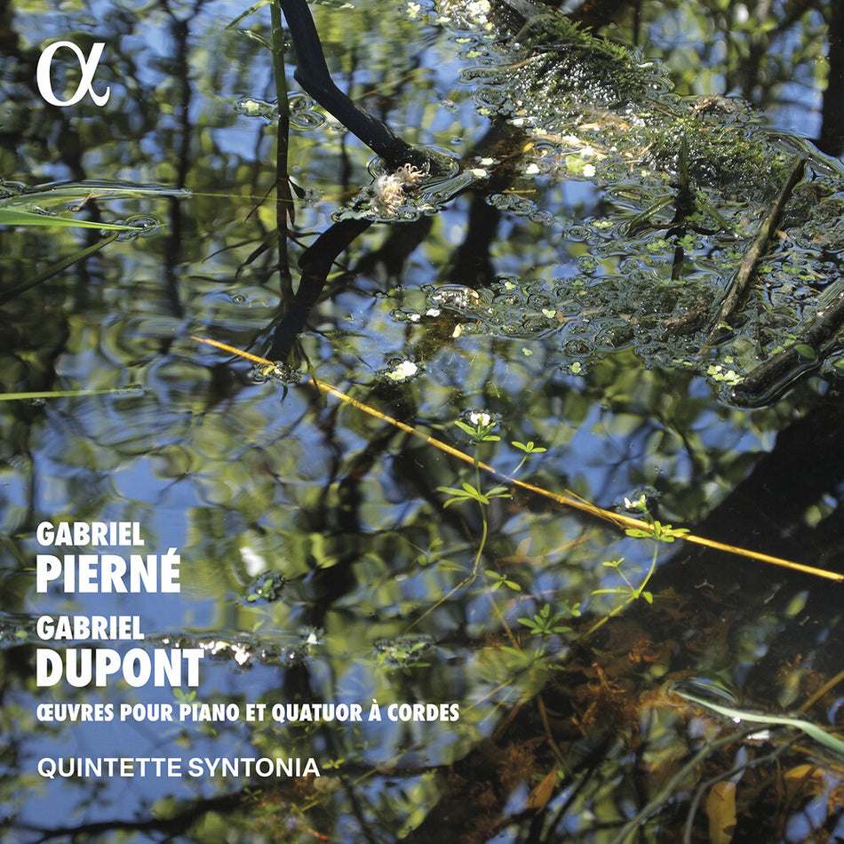 the album cover for Quintette Syntonia - Pierne & Dupont: Oeuvres Pour Pno Et Quatuor A
