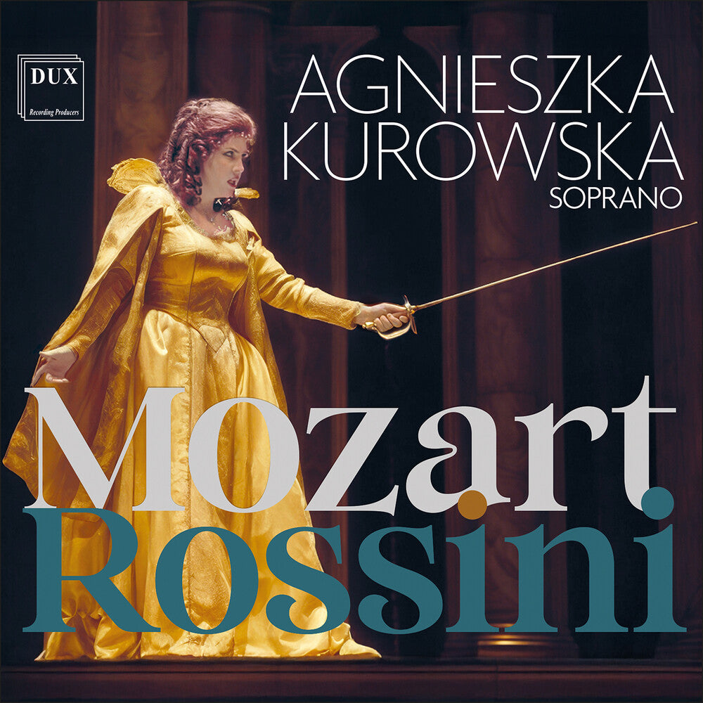 the album cover for Agnieszka Kurowska - Mozart & Rossini: Opera Arias