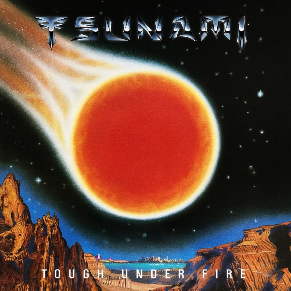 the album cover for Tsunami - Tough Under Fire (Bonus Track)