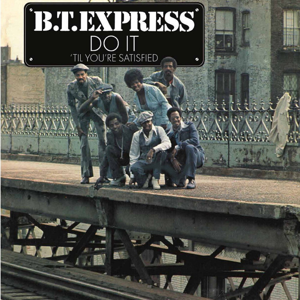 the album cover for BT Express - Do It Til You're Satisfied [Colored Vinyl] (Gate) (Red)