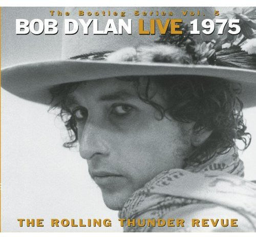 the album cover for Bob Dylan - Bottleg Series, Vol. 5: Bob Dylan Live 1975 - The Rolling Thunder Revue