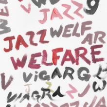 Viagra Boys - Welfare Jazz LP (Deluxe/LP/CD)