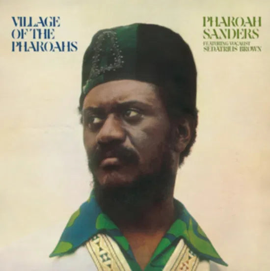 Pharoah Sanders - Village of the Pharoahs LP (UK Import)