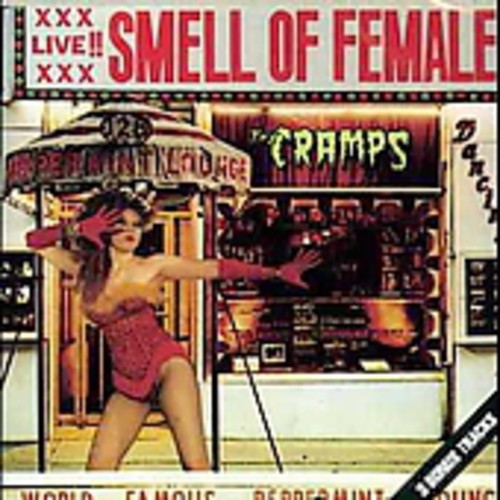 the album cover for The Cramps - Smell Of Female [Import]