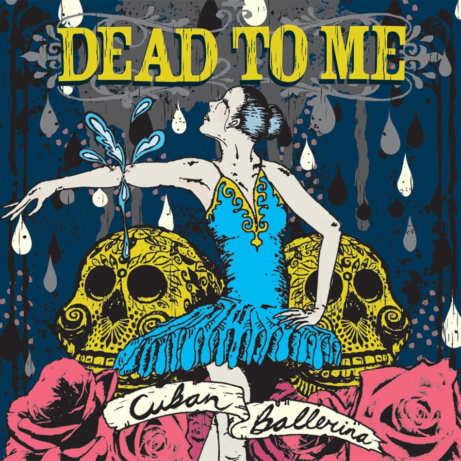 the album cover for Dead To Me - Cuban Ballerina