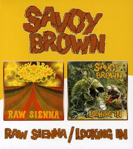 the album cover for Savoy Brown - Raw Sienna/Looking In [Import]