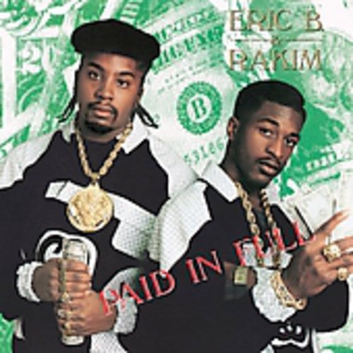 the album cover for Eric B. & Rakim - Eric B. & Rakim : Paid in Full