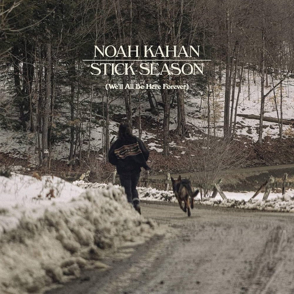 Noah Kahan - Stick Season: We'll All Be Here Forever LP