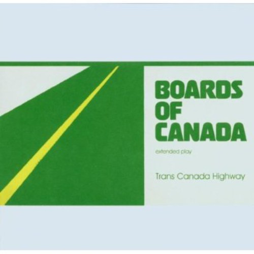 the album cover for Boards Of Canada - Trans Canada Highway [Import]