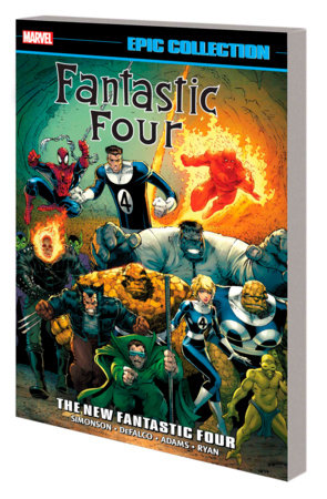 FANTASTIC FOUR EPIC COLLECTION: THE NEW FANTASTIC FOUR [NEW PRINTING] - Marvel