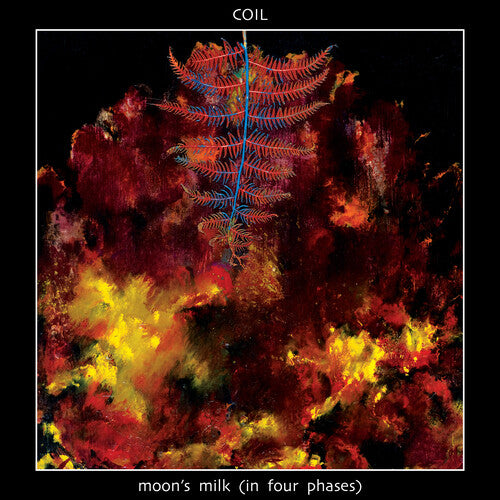 Coil - Moon's Milk (In Four Phases) LP