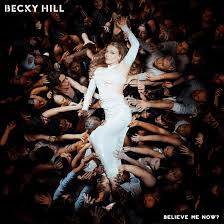 Becky Hill - Believe Me Now? LP (Indie Exclusive Black and White Splatter Vinyl)