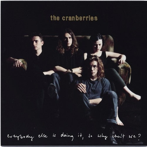 The Cranberries - Everybody else is doing it, so why can't we LP
