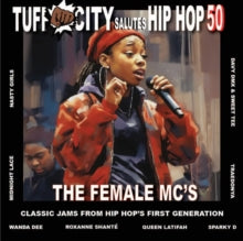 Tuff City Salutes Hip-Hop 50 : Female MCs LP (With Bonus 7")