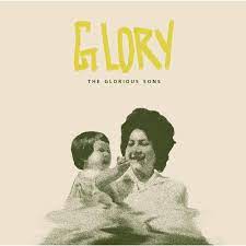 Glorious Sons - Glory (Bone Color Vinyl)