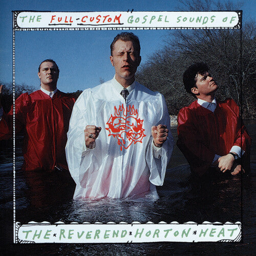 The Reverend Horton Heat -  The Full Custom Gospel Sounds Of... LP (Coke Bottle Clear Vinyl)