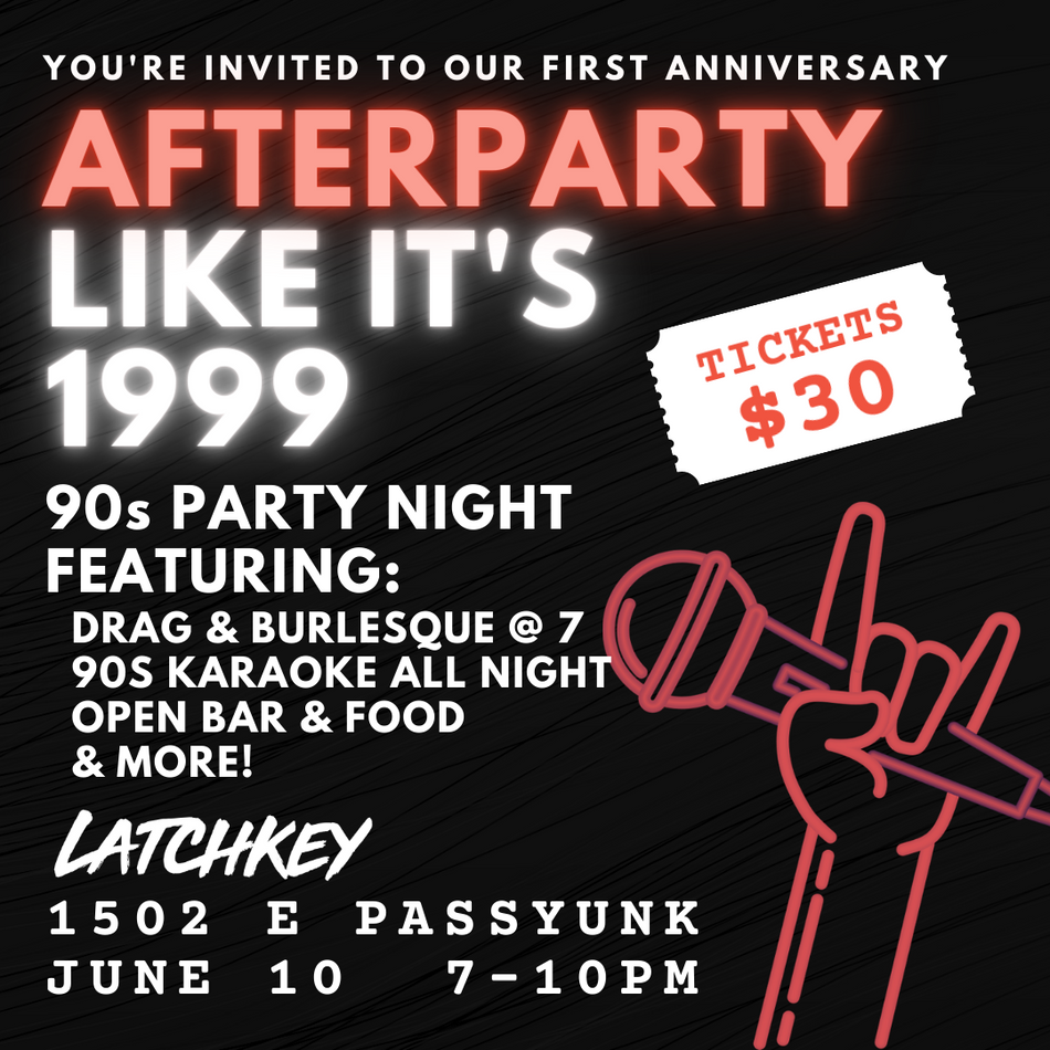 TICKET: Latchkey Anniversary Afterparty Like It's 1999