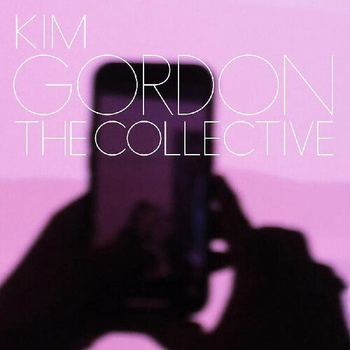 Kim Gordon - The Collective LP