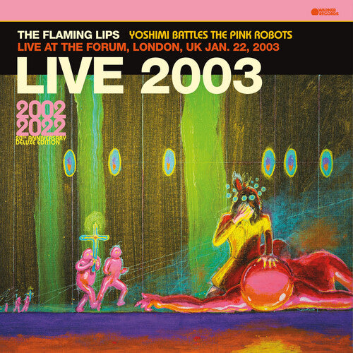 The Flaming Lips - Yoshimi Battles The Pink Robots - Live at The Forum, London, UK 2003 LP
