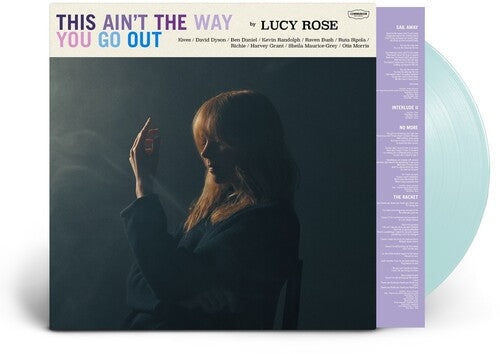 Lucy Rose - This Ain't The Way You Go Out LP (Indie Exclusive Blue Vinyl)